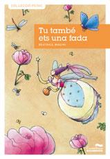 TU TAMBÉ ETS UNA FADA | 9788489625983 | MASINI, BEATRICE