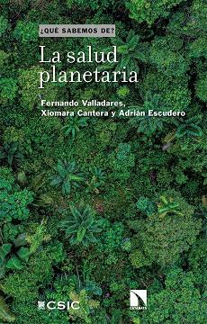 LA SALUD PLANETARIA | 9788413524788 | VALLADARES ROS, FERNANDO/CANTERA ARRANZ, XIOMARA/ESCUDERO, ADRIÁN