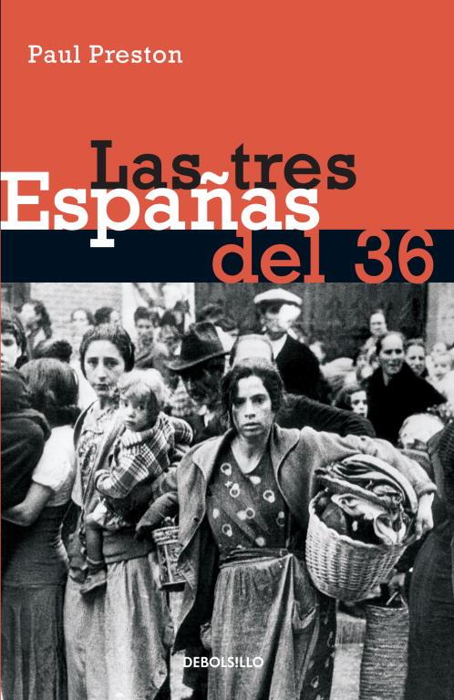 LAS TRES ESPAÑAS DEL 36 | 9788497930611 | PRESTON,PAUL