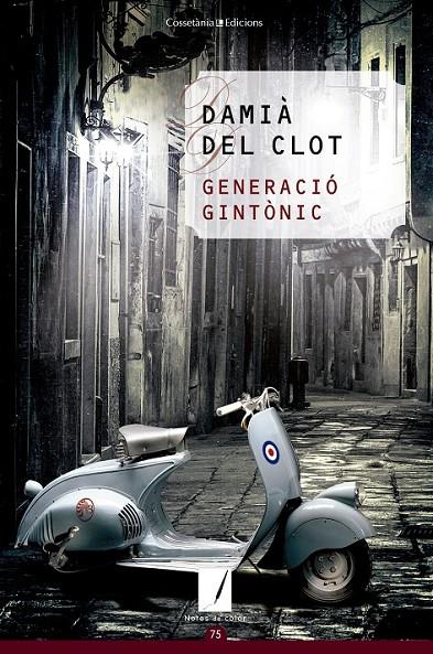 GENERACIÓ GINTÒNIC | 9788490343999 | DEL CLOT TRIAS, DAMIÀ