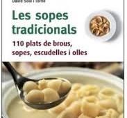 LES SOPES TRADICIONALS. 110 PLATS DE BROUS, SOPES I ESCUDELLES | 9788410211117 | SOLE TORNE, DAVID