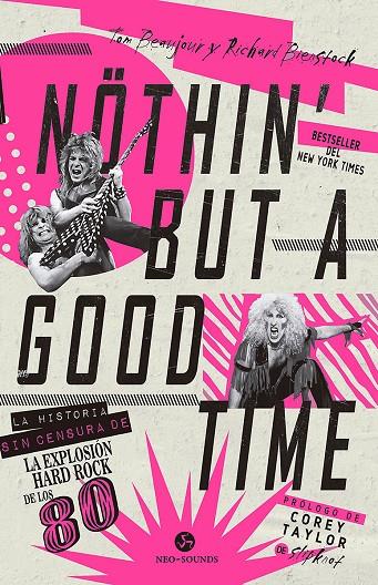 NOTHIN' BUT A GOOD TIME | 9788415887744 | BEAUJOUR, TOM/BIENSTOCK, RICHARD