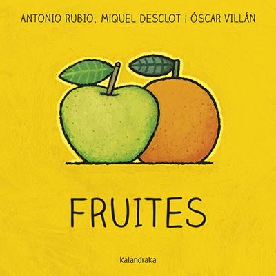 FRUITES | 9788416804764 | RUBIO, ANTONIO/DESCLOT, MIQUEL