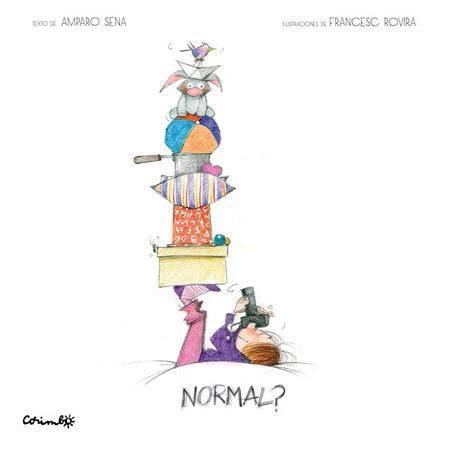 NORMAL? | 9788484705987 | SENA, AMPARO; ROVIRA, FRANCESC, (IL)