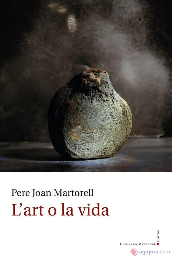 L'ART O LA VIDA | 9788418758881 | MARTORELL I CASTELLÓ, PERE JOAN