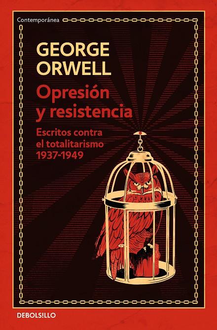 OPRESIÓN Y RESISTENCIA (EDICIÓN DEFINITIVA AVALADA POR THE ORWELL ESTATE) | 9788466354592 | ORWELL, GEORGE