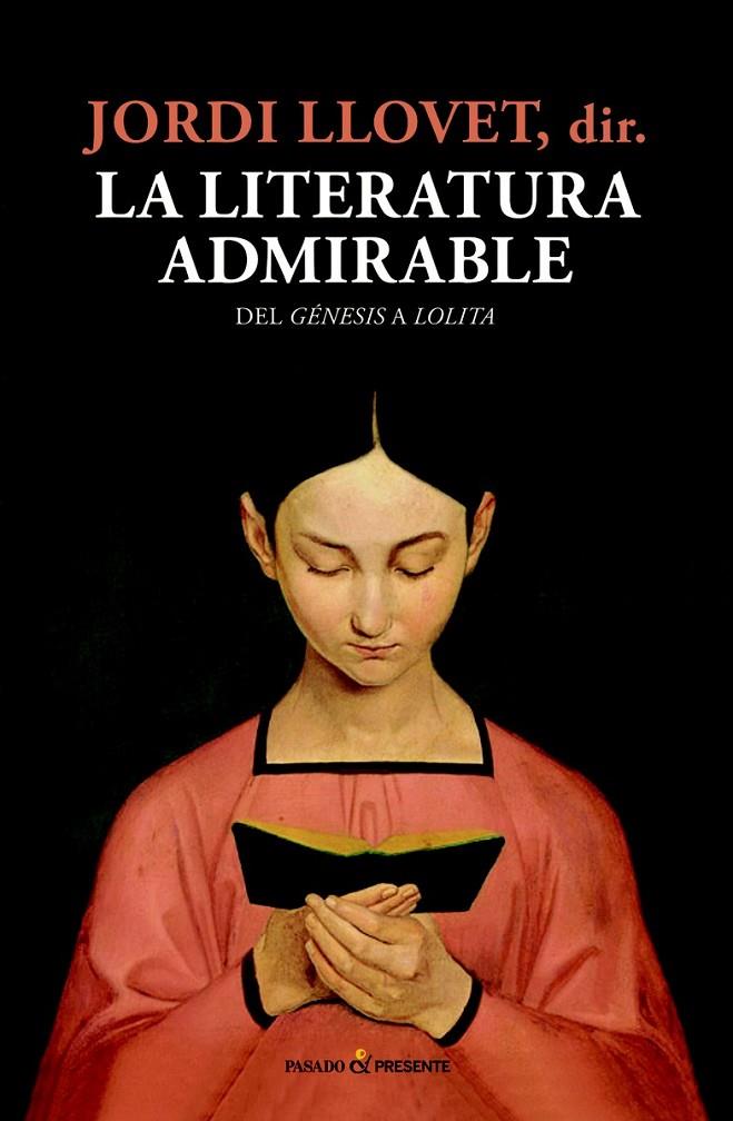 LITERATURA ADMIRABLE,LA | 9788494769443 | JORDI LLOVET