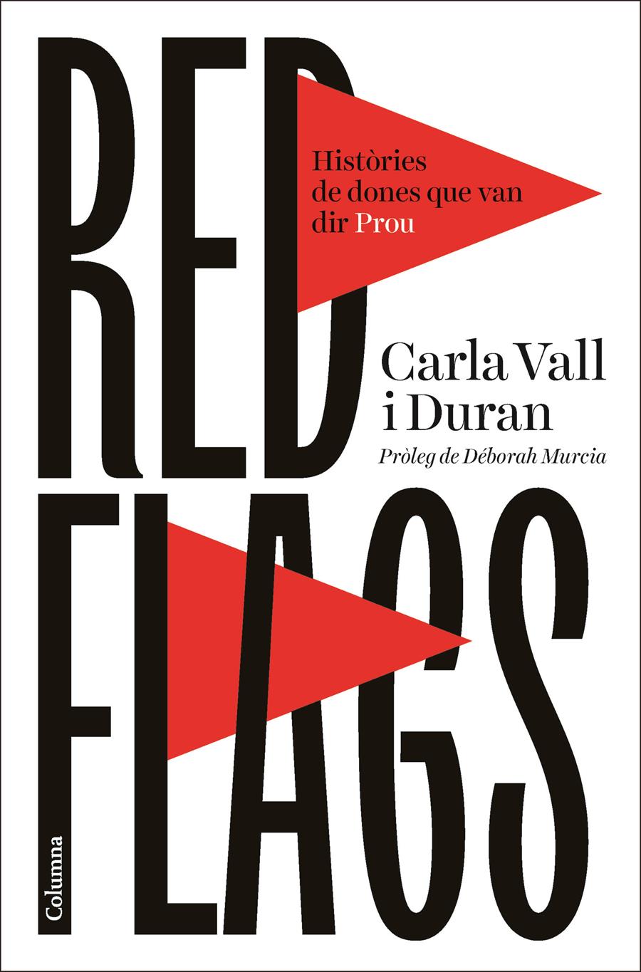 RED FLAGS, històries de dones que van dir prou - 