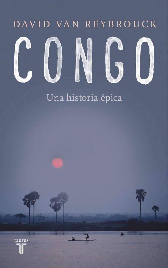 CONGO | 9788430619436 | VAN REYBROUCK, DAVID