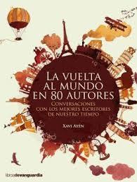 VUELTA AL MUNDO EN 80 AUTORES, LA | 9788416372317 | XAVI AYÉN