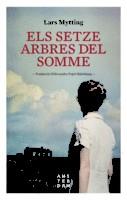 SETZE ARBRES DEL SOMME,ELS - CAT | 9788416743421 | MYTTING, LARS
