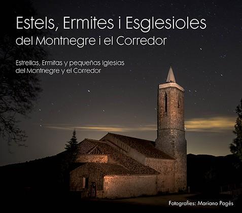 ESTELS, ERMITES I ESGLESIOLES DEL MONTNEGRE I EL CORREDOR | 9788460826231 | PAGES D'URSO, MARIANO