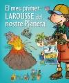 EL MEU PRIMER LAROUSSE DEL NOSTRE PLANETA | 9788415785422 | LAROUSSE EDITORIAL