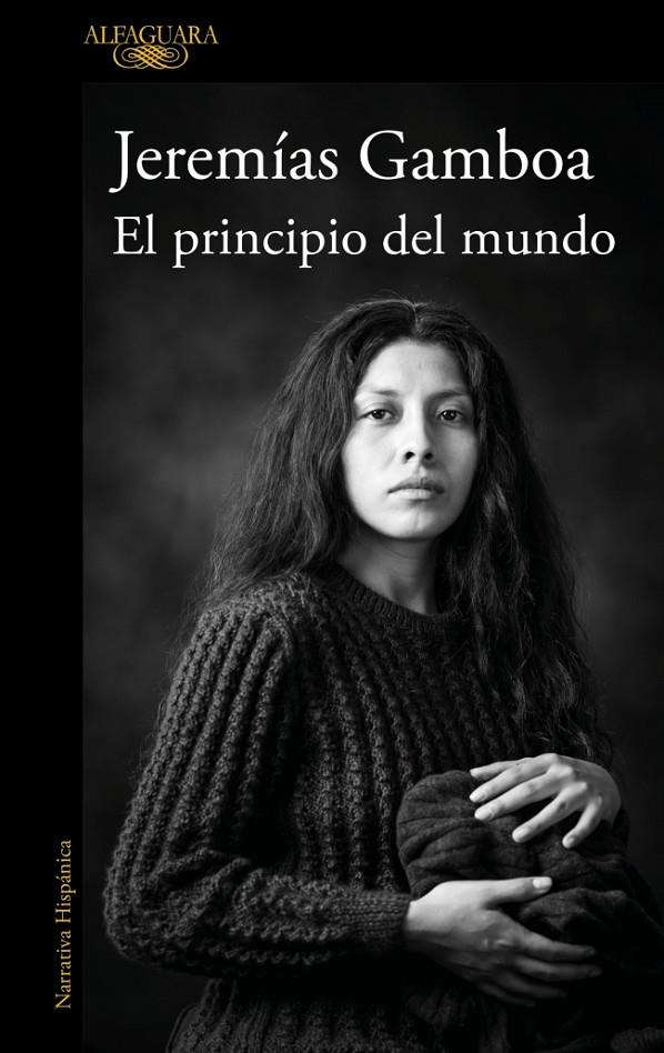 EL PRINCIPIO DEL MUNDO | 9788410496798 | GAMBOA, JEREMÍAS