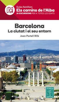 BARCELONA, LA CIUTAT I EL SEU ENTORN | 9788480907385 | JOAN PORTELL RIFÀ