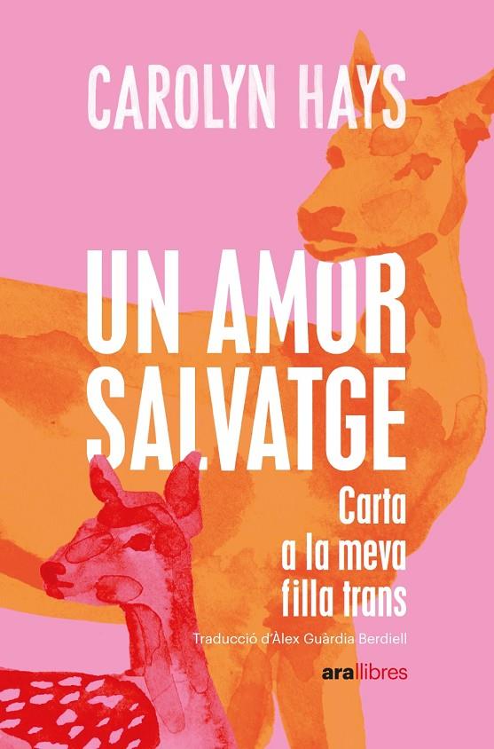 UN AMOR SALVATGE | 9788418928796 | HAYS, CAROLYN