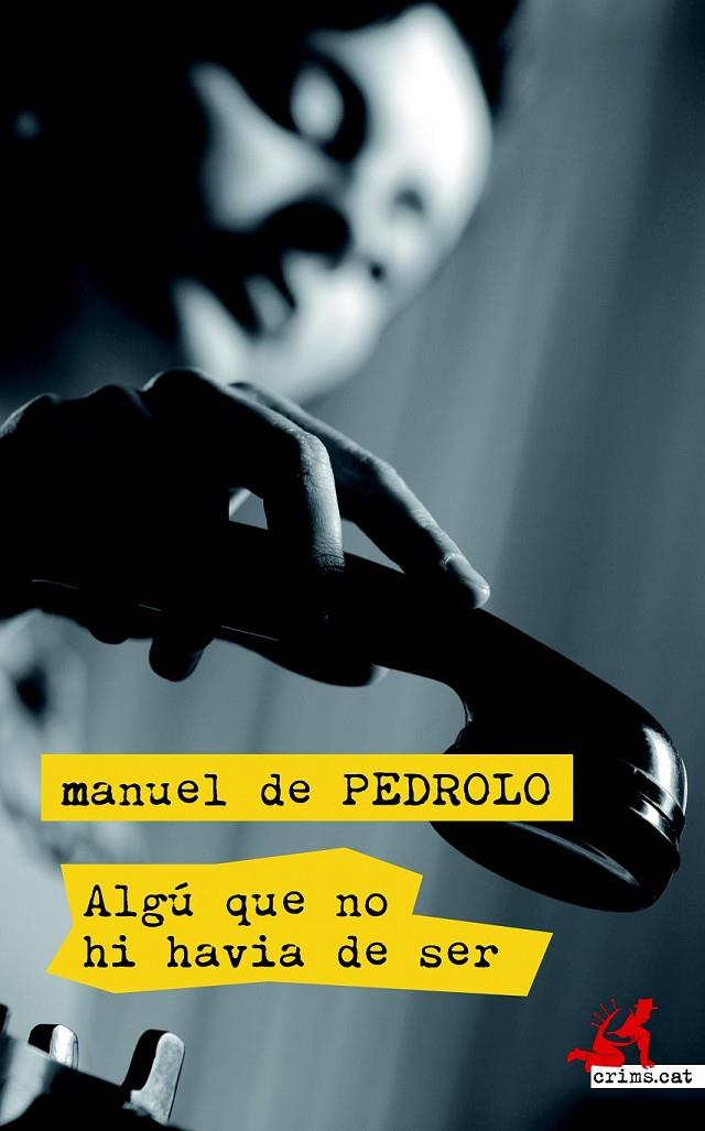 ALGÚ QUE NO HI HAVIA DE SER | 9788417077433 | DE PEDROLO, MANUEL