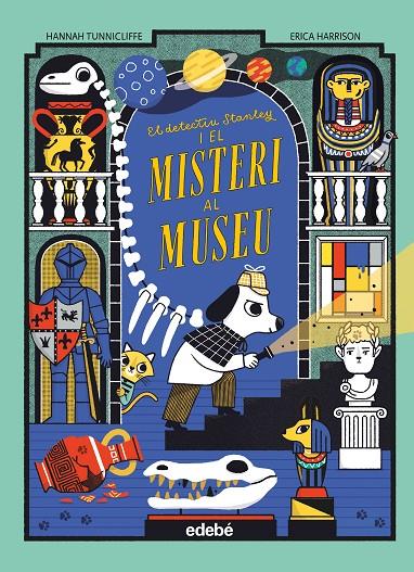 EL DETECTIU STANLEY I EL MISTERI AL MUSEU | 9788468374093 | TUNNICLIFFE, HANNAH