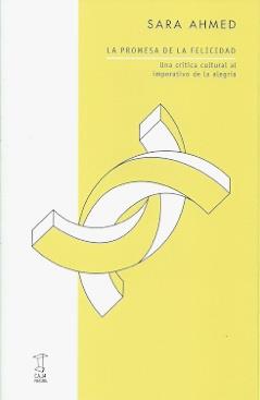 PROMESA DE LA FELICIDAD UNA CRITICA CULTURA AL IMPERATIVO DE LA ALEGRIA | 9789871622719
