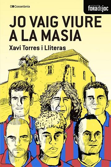 JO VAIG VIURE A LA MASIA | 9788413565378 | TORRES I LLITERAS, XAVIER