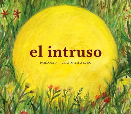 EL INTRUSO | 9788494285400 | PÉREZ ANTÓN, PABLO