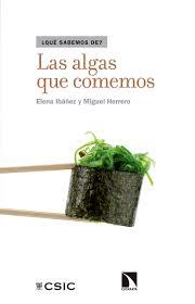 LAS ALGAS QUE COMEMOS | 9788490972977 | IBÁÑEZ EZEQUIEL, ELENA/HERRERO CALLEJA, MIGUEL