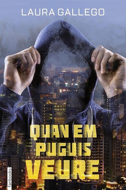 QUAN EM PUGUIS VEURE | 9788416716258 | LAURA GALLEGO