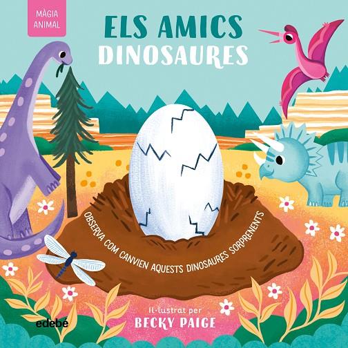 MÀGIA ANIMAL. ELS AMICS DINOSAURES | 9788468377100 | BARR, JOHNNY