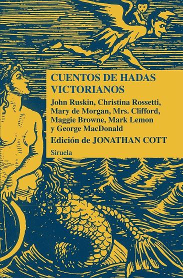 CUENTOS DE HADAS VICTORIANOS | 9788415723042 | ROSSETTI, CHRISTINA/MACDONALD, GEORGE/LEMON, MARK/BROWNE, MAGGIE/DE MORGAN, MARY/MRS. CLIFFORD,/RUSK