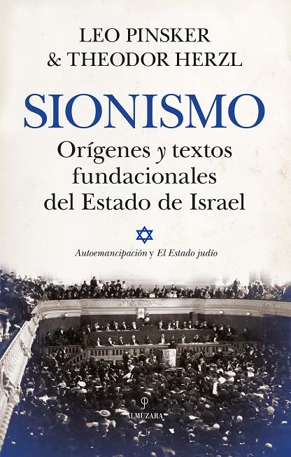 SIONISMO. ORÍGENES Y TEXTOS FUNDACIONALES DEL ESTADO DE ISRAEL | 9788410520066 | LEO PINSKER/THEODOR HERZL
