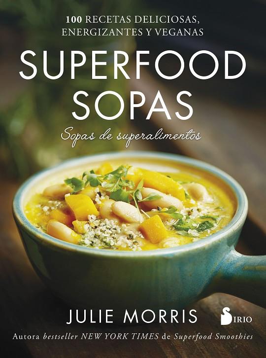 SUPERFOOD SOPAS | 9788417030421 | MORRIS, JULIE