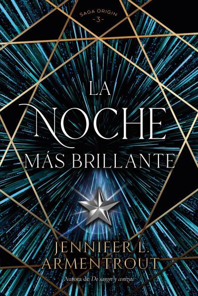 LA NOCHE MÁS BRILLANTE | 9788419131416 | ARMENTROUT, JENNIFER