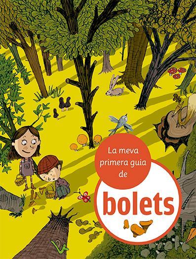 LA MEVA PRIMERA GUIA DE BOLETS | 9788424674366 | JULVE, ÒSCAR