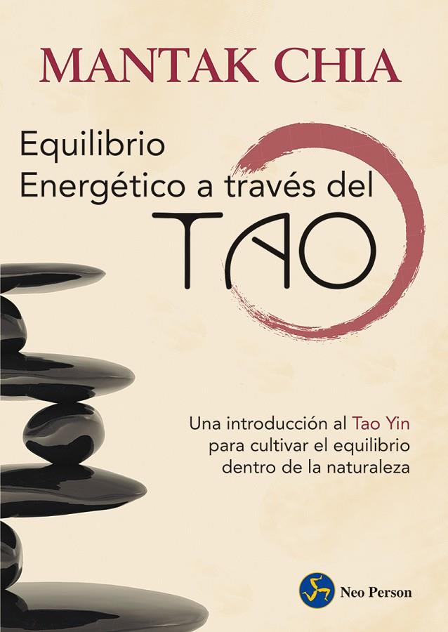 EQUILIBRIO ENERGÉTICO A TRAVÉS DEL TAO | 9788415887164 | CHIA, MANTAK