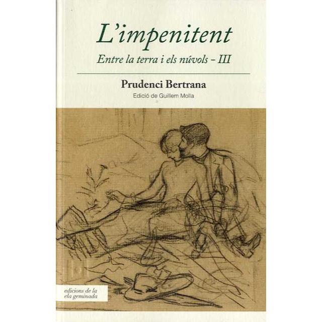 IMPENITENT, L' | 9788494732270 | BERTRANA, PRUDENCI