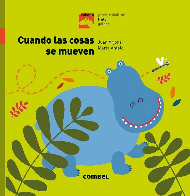 CUANDO LAS COSAS SE MUEVEN - TROTE | 9788491012405 | ARJONA VÁZQUEZ, JUAN