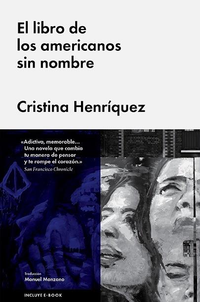 EL LIBRO DE LOS AMERICANOS SIN NOMBRE | 9788415996859 | HENRÍQUEZ, CRISTINA