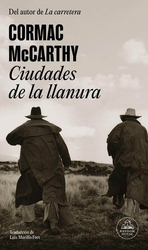 CIUDADES DE LA LLANURA (TRILOGÍA DE LA FRONTERA 3) | 9788439743620 | MCCARTHY, CORMAC
