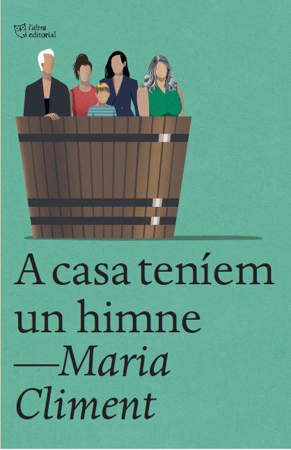 A CASA TENÍEM UN HIMNE | 9788412722741 | CLIMENT HUGUET, MARIA