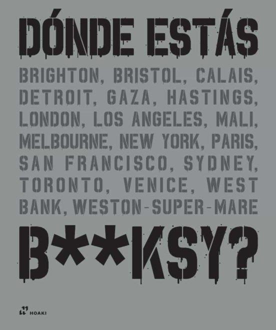 DONDE ESTAS BANKSY | 9788417656348