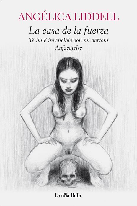 LA CASA DE LA FUERZA | 9788495291196 | LIDDELL, ANGÉLICA