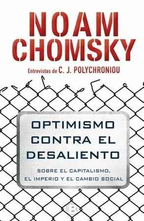 OPTIMISMO CONTRA EL DESALIENTO | 9788466662383 | NOAM CHOMSKY