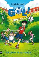 GOL 4. LA UNIÓ FA LA FORÇA | 9788424633615 | GARLANDO, LUIGI
