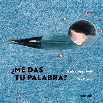 ¿ME DAS TU PALABRA? | 9788418284700 | LÓPEZ SORIA, MARISA