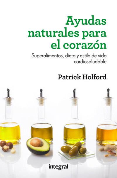 AYUDAS NATURALES PARA EL CORAZÓN | 9788415541424 | HOLFORD , PATRICK