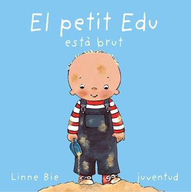 EL PETIT EDU ESTA BRUT | 9788426134196 | BIE, LINE