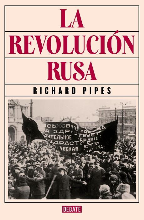 LA REVOLUCIÓN RUSA | 9788419399298 | PIPES, RICHARD