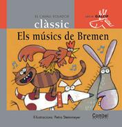 ELS MÚSICS DE BREMEN | 9788478647798 | GRIMM, WILHELM I JACOB