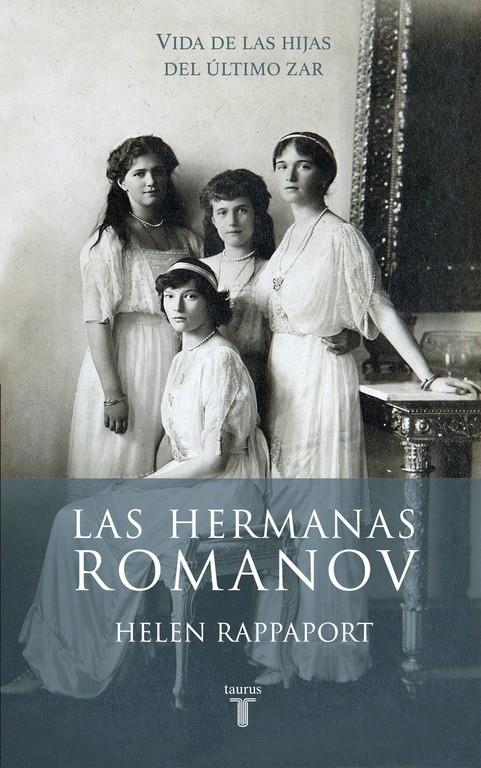 LAS HERMANAS ROMANOV | 9788430617098 | RAPPAPORT,HELEN