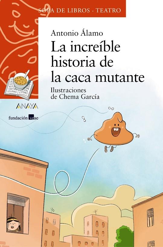 LA INCREÍBLE HISTORIA DE LA CACA MUTANTE | 9788469889312 | ÁLAMO, ANTONIO